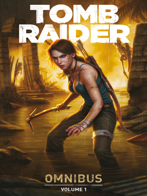 Title details for Tomb Raider (2014), Omnibus Volume 1 by Gail Simone - Available